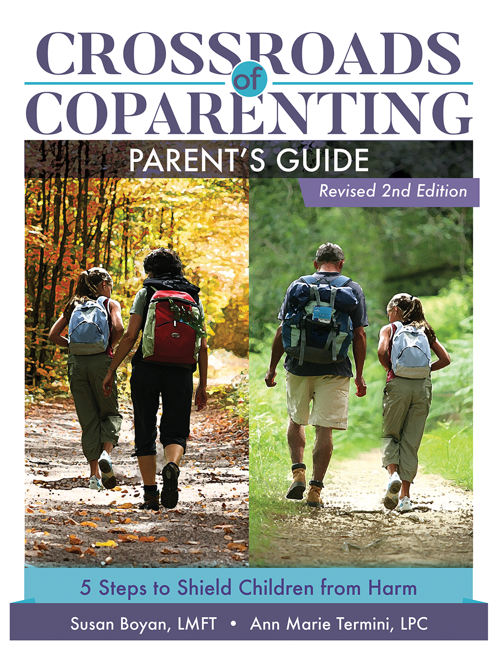Crossroads of Coparenting Parent's Guide 2nd Edition
