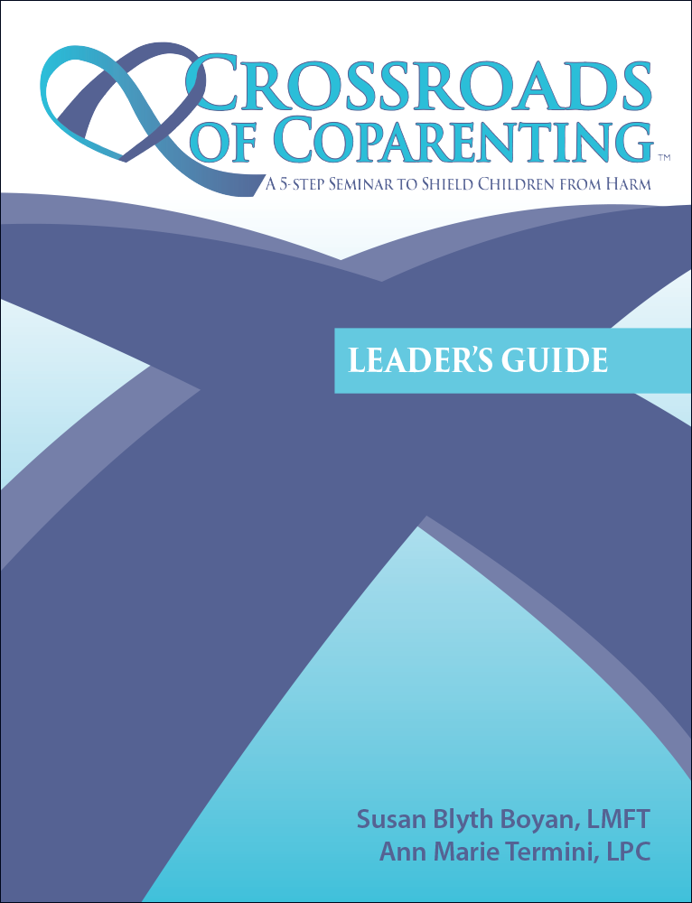 Crossroads of Coparenting Seminar Kit 2nd Edition - Image 3
